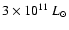 $3
\times 10^{11}~ L_{\odot}$