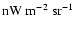 $\rm nW~ m^{-2}~
sr^{-1}$