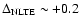 $\Delta_{{\rm NLTE}} \sim +0.2$