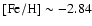 ${\rm [Fe/H]} \sim -2.84$