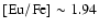${\rm [Eu/Fe]} \sim 1.94$