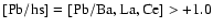 ${\rm [Pb/hs]}={\rm [Pb/Ba, La, Ce]} > +1.0$