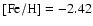 ${\rm [Fe/H]} = -2.42$