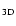 $_{{\rm 3D}}$