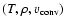 $(T,\rho, v_{\rm conv})$