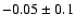 $-0.05\pm0.1$