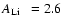 $\mbox{$A_{\rm Li}$ ~}=2.6$