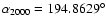$\alpha_{2000}=194.8629^\circ$