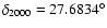 $\delta_{2000}=27.6834^\circ$