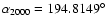 $\alpha_{2000}=194.8149^\circ$
