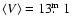 $\langle V\rangle=13\hbox{$.\!\!^{\rm m}$ }1$