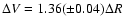 $\Delta V=1.36(\pm0.04)\Delta R$