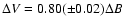 $\Delta V=0.80(\pm0.02)\Delta B$