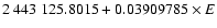 $2~443~125.8015+0.03909785\times E$