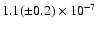 $1.1(\pm0.2)\times 10^{-7}$
