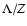 $\Lambda/Z$