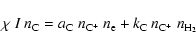 \begin{displaymath}\chi~I~ n_{\rm C} = a_{\rm C}~ n_{\rm C^+}~ n_{\rm e}
+ k_{\rm C}~ n_{\rm C^+}~ n_{\rm H_2}
\end{displaymath}