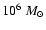 $10^{6}~M_\odot$