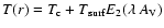 $T(r)=T_{\rm c}+T_{\rm surf} E_2(\lambda ~A_{\rm V})$