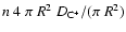 $n~4~\pi~R^2~D_{\rm C^+}/(\pi~R^2)$