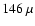 $146~\mu$