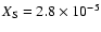 $X_{\rm S}=2.8\times 10^{-5}$
