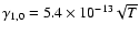 $\gamma_{1,0}=5.4\times 10^{-13}\sqrt{T}$