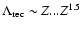 $\Lambda_{\rm rec}\sim Z...Z^{1.5}$