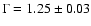 $\Gamma
= 1.25 \pm 0.03$