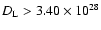 $D_{\rm L} > 3.40 \times 10^{28}$