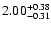 $\rm 2.00^{+0.38}_{-0.31}$