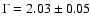 $\Gamma =
2.03\pm0.05$