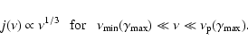 \begin{displaymath}j(\nu) \propto \nu^{1/3}~~~{\rm for}~~~\nu_{\rm min}(\gamma_{\rm max}) \ll
\nu \ll \nu_{\rm p}(\gamma_{\rm max}).
\end{displaymath}