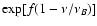 $\exp[f(1-\nu/\nu_B)]$