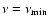 $\nu=\nu_{\rm min}$