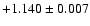 $+1.140\pm 0.007$