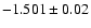 $-1.501 \pm 0.02$