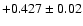 $+0.427 \pm 0.02$