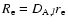 $R_{\rm e} = D_{{\rm A},l} r_{\rm e}$