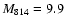 $M_{\rm 814} = 9.9$
