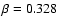 $\beta = 0.328$
