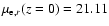 $\mu_{{\rm e},r}(z=0)=21.11$