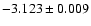 $-3.123 \pm 0.009$