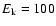 $E_{\rm k}=100$