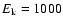 $E_{\rm k}=1000$