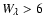 $W_\lambda > 6$