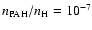 $n_{\rm PAH}/n_{\rm H} = 10^{-7}$