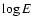 $\log E$
