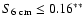 $S_{\rm 6~cm} \leq 0.16^{**}$