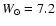 $W_\odot=7.2$